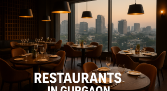 Best Restaurants in Gurgaon for Food Lovers